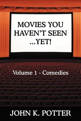 Movies You Haven't Seen - Yet!: Volume 1 - Comedies